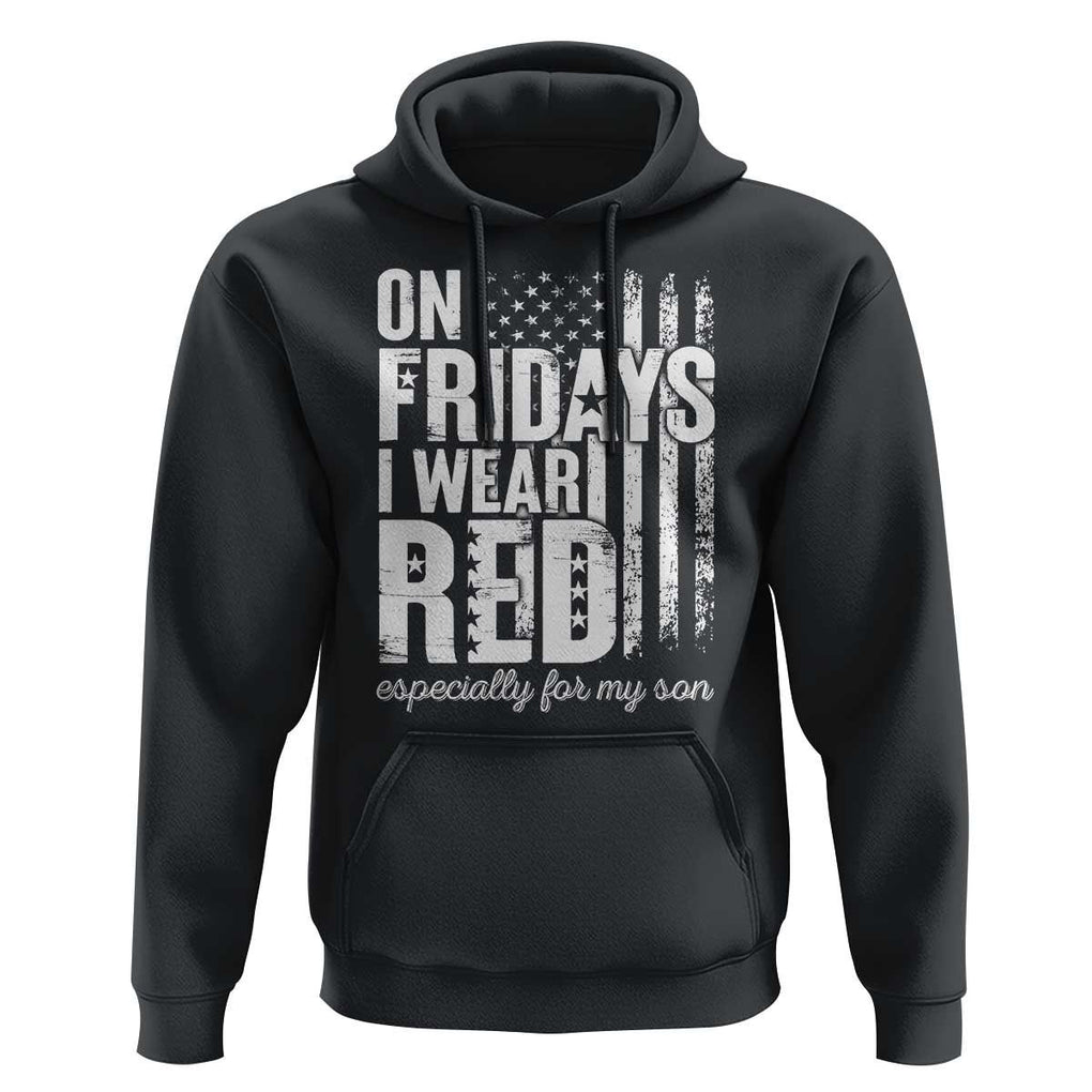 Red Friday Hoodie On Friday I Wear Red Especially For My Son TS09 Black Print Your Wear