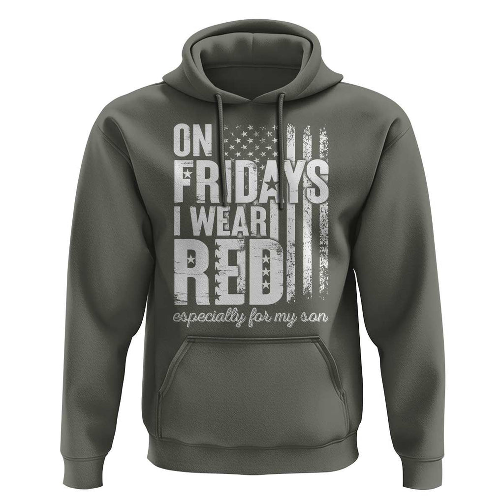 Red Friday Hoodie On Friday I Wear Red Especially For My Son TS09 Military Green Print Your Wear