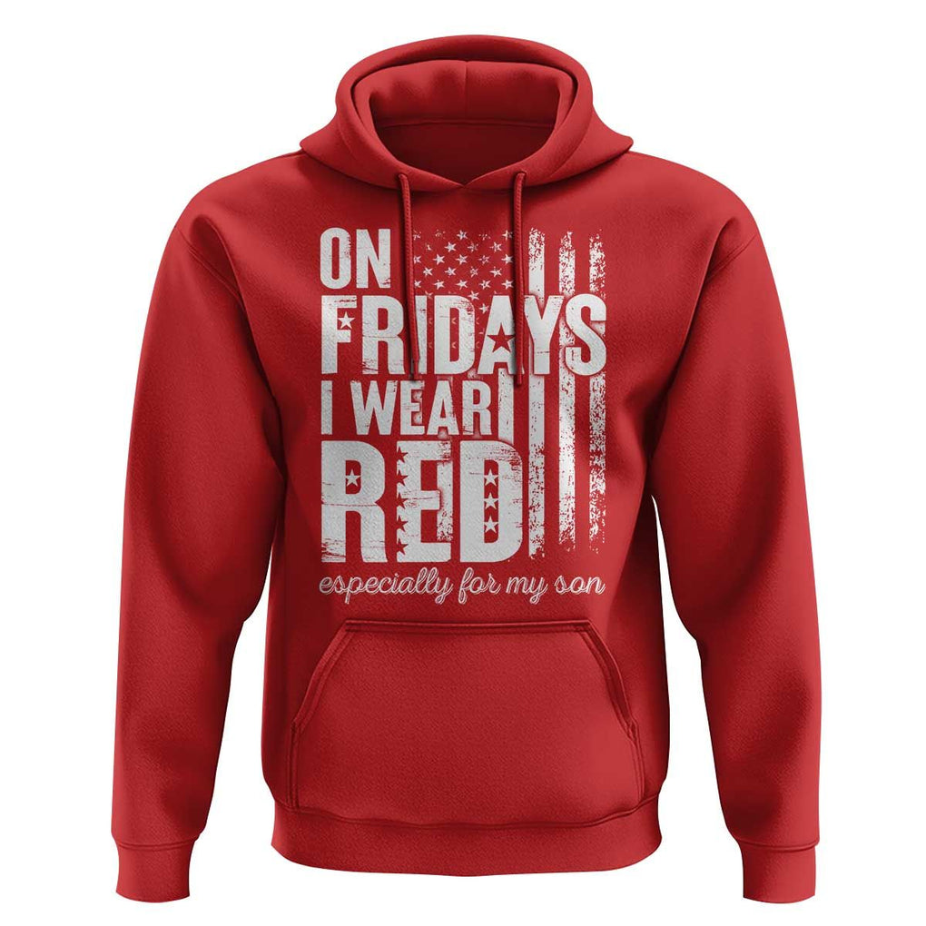Red Friday Hoodie On Friday I Wear Red Especially For My Son TS09 Red Print Your Wear