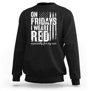 Red Friday Sweatshirt On Friday I Wear Red Especially For My Son TS09 Black Print Your Wear