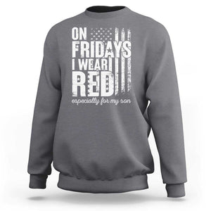 Red Friday Sweatshirt On Friday I Wear Red Especially For My Son TS09 Charcoal Print Your Wear