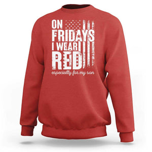 Red Friday Sweatshirt On Friday I Wear Red Especially For My Son TS09 Red Print Your Wear