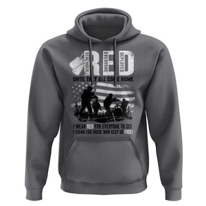 Red Friday Hoodie Until They Come Home Stand For Those Who Keep Us Free TS09 Charcoal Print Your Wear