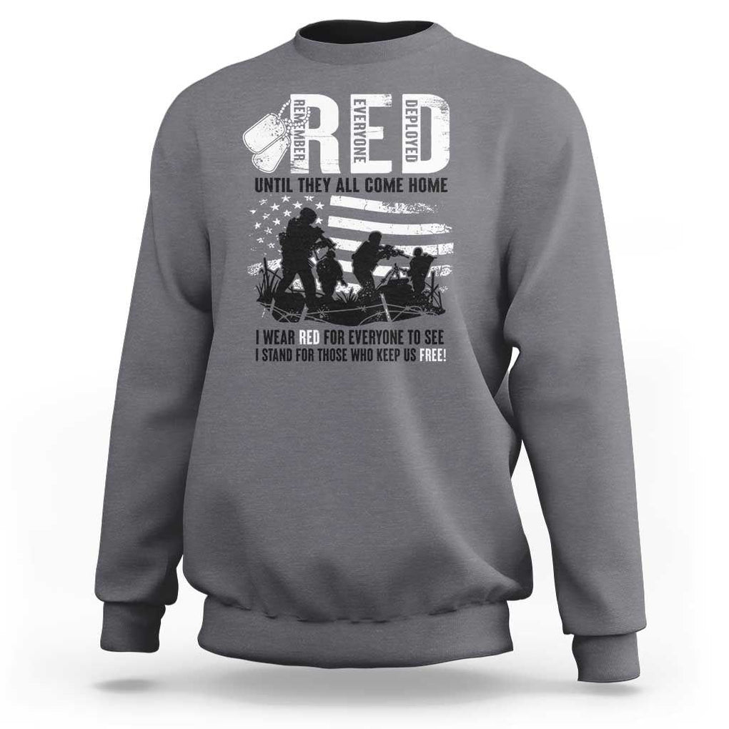 Red Friday Sweatshirt Until They Come Home Stand For Those Who Keep Us Free TS09 Charcoal Print Your Wear