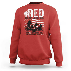Red Friday Sweatshirt Until They Come Home Stand For Those Who Keep Us Free TS09 Red Print Your Wear