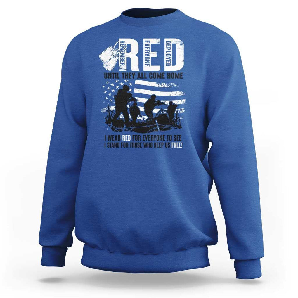 Red Friday Sweatshirt Until They Come Home Stand For Those Who Keep Us Free TS09 Royal Blue Print Your Wear
