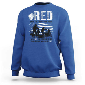 Red Friday Sweatshirt Until They Come Home Stand For Those Who Keep Us Free TS09 Royal Blue Print Your Wear