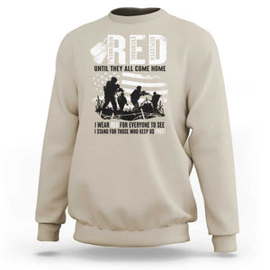Red Friday Sweatshirt Until They Come Home Stand For Those Who Keep Us Free TS09 Sand Print Your Wear