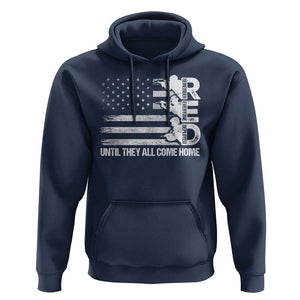 Red Friday Hoodie Until They Come Home Remember Everyone Deployed TS09 Navy Print Your Wear