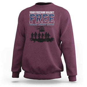 Red Friday Sweatshirt Your Freedom Wasn't Free Remember Everyone Deployed TS09 Maroon Print Your Wear