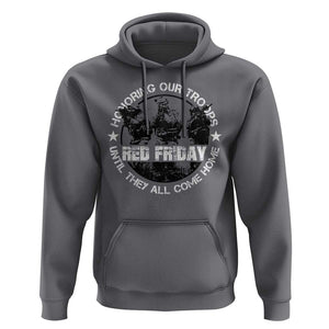 Red Friday Hoodie Honoring Our Troops Until They Come Home TS09 Charcoal Print Your Wear