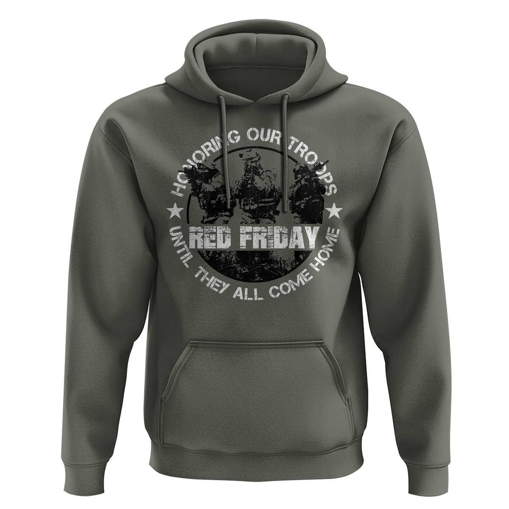Red Friday Hoodie Honoring Our Troops Until They Come Home TS09 Military Green Print Your Wear