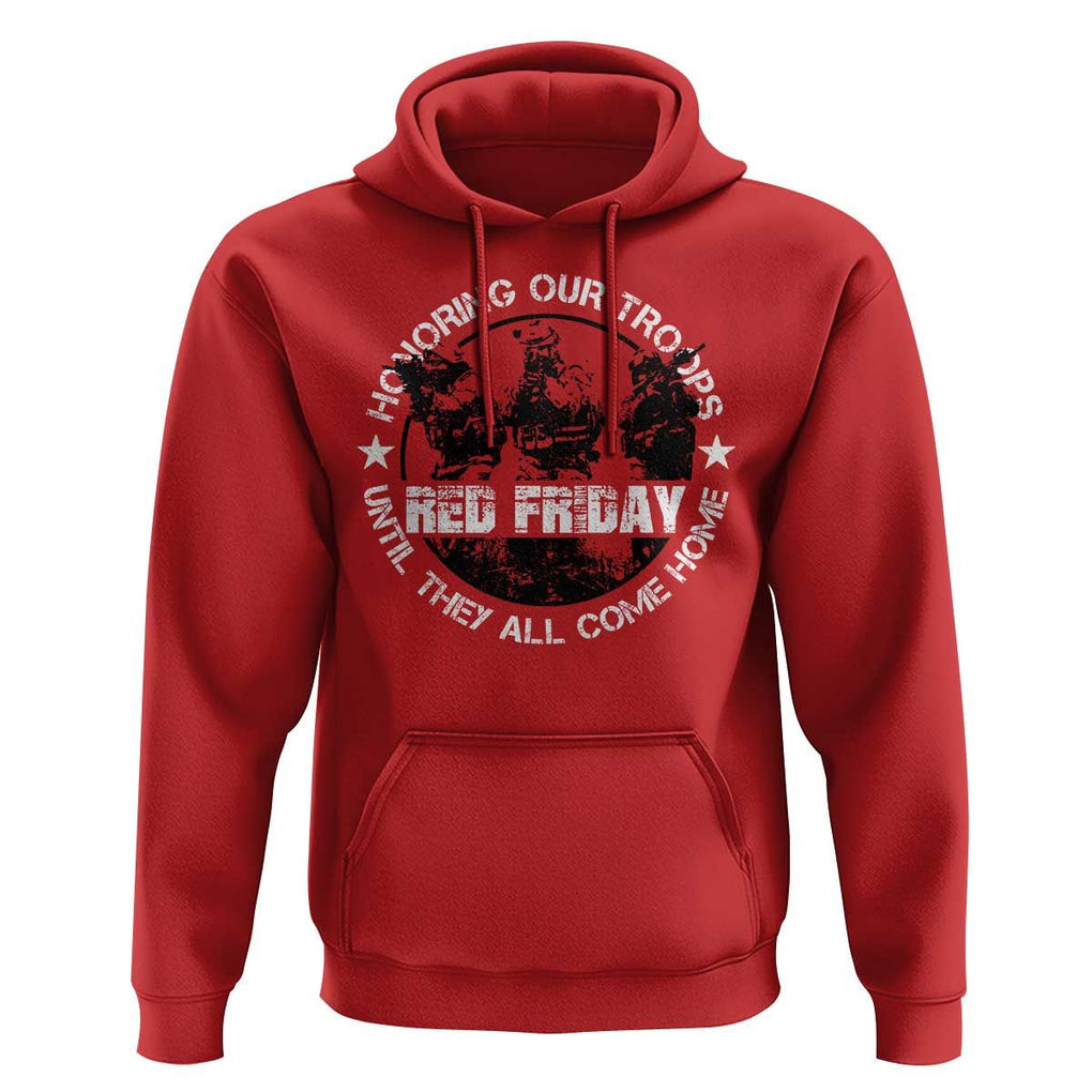 Red Friday Hoodie Honoring Our Troops Until They Come Home TS09 Red Print Your Wear