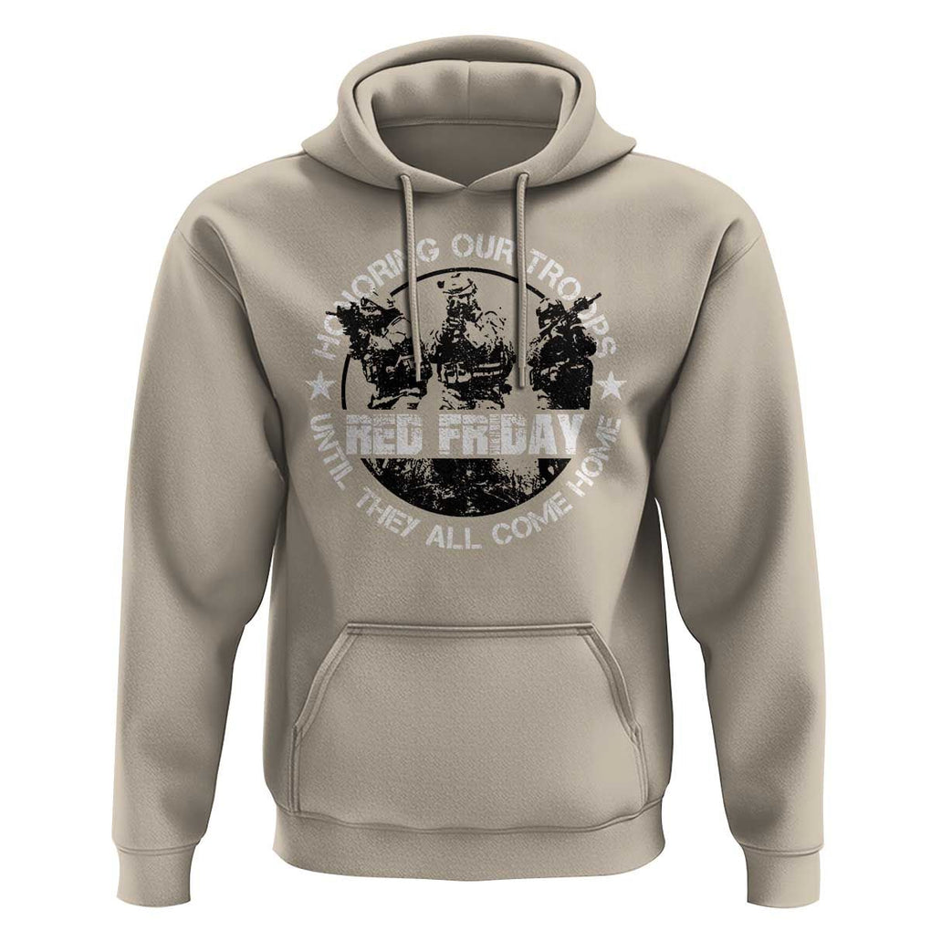 Red Friday Hoodie Honoring Our Troops Until They Come Home TS09 Sand Print Your Wear