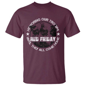 Red Friday T Shirt Honoring Our Troops Until They Come Home TS09 Maroon Print Your Wear