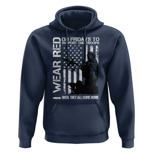 Red Friday Hoodie I Wear Red Support Our Troops Remember Everyone Deployed TS09 Navy Print Your Wear