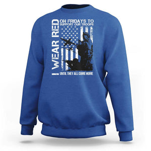Red Friday Sweatshirt I Wear Red Support Our Troops Remember Everyone Deployed TS09 Royal Blue Print Your Wear