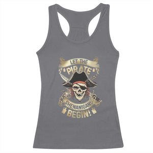 Pirate Racerback Tank Top Let The Pirate Shenanigans Begin TS09 Charcoal Print Your Wear