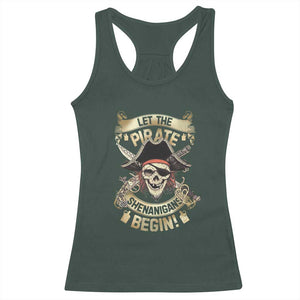 Pirate Racerback Tank Top Let The Pirate Shenanigans Begin TS09 Dark Forest Green Print Your Wear