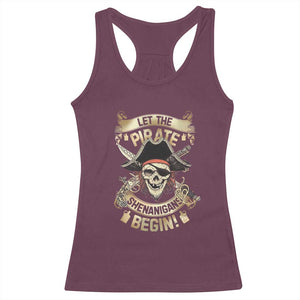 Pirate Racerback Tank Top Let The Pirate Shenanigans Begin TS09 Maroon Print Your Wear