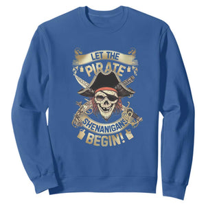 Pirate Sweatshirt Let The Pirate Shenanigans Begin TS09 Royal Blue Print Your Wear