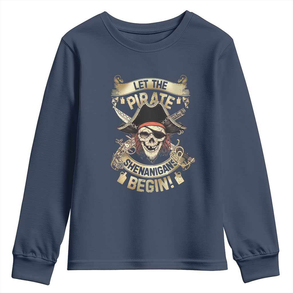 Pirate Youth Sweatshirt Let The Pirate Shenanigans Begin TS09 Navy Print Your Wear