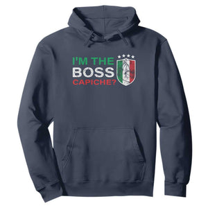 Funny Italian Hoodie I'm The Boss Capiche TS09 Navy Print Your Wear