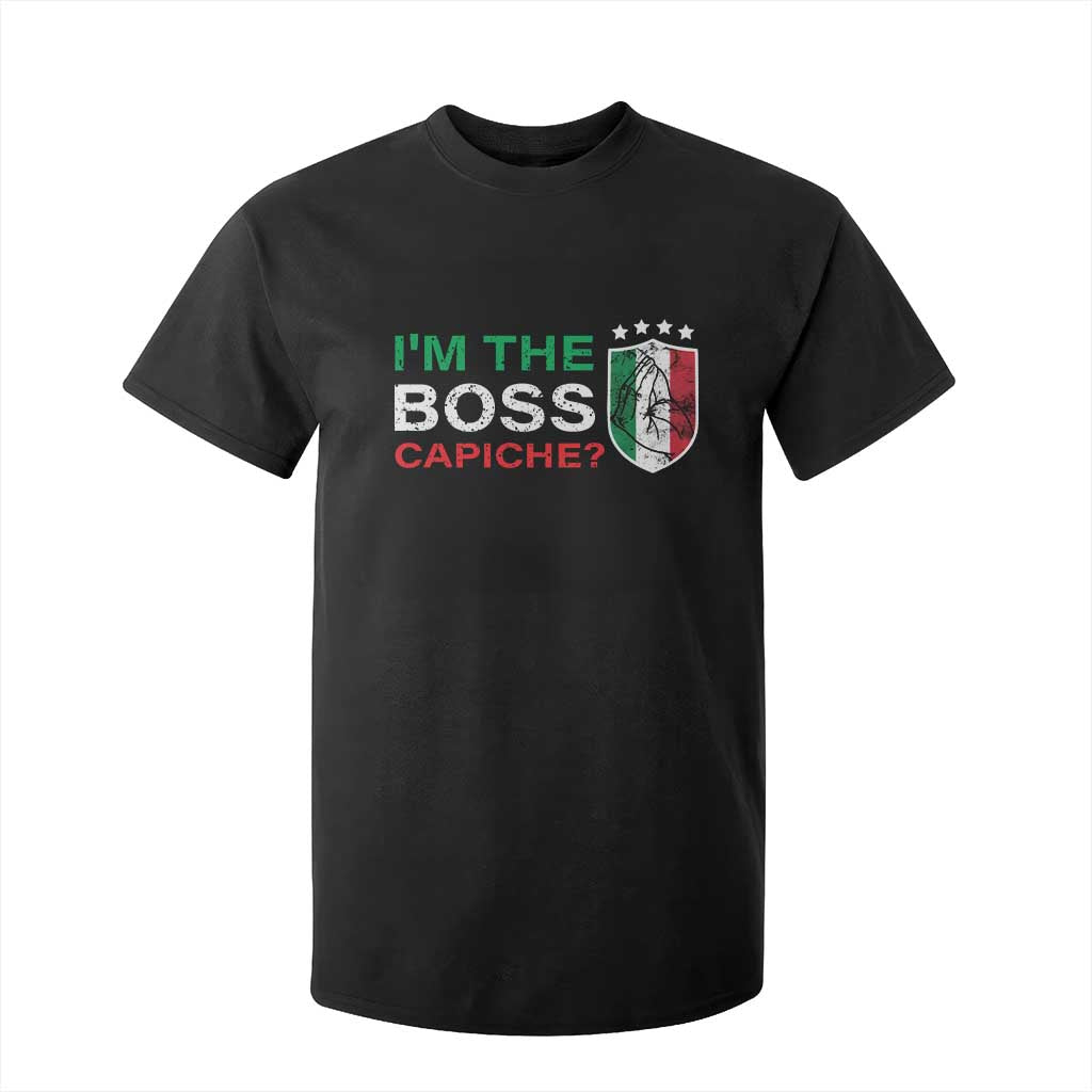 Funny Italian T Shirt For Kid I'm The Boss Capiche TS09 Black Print Your Wear