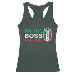 Funny Italian Racerback Tank Top I'm The Boss Capiche TS09 Dark Forest Green Print Your Wear