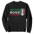 Funny Italian Sweatshirt I'm The Boss Capiche TS09 Black Print Your Wear