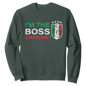 Funny Italian Sweatshirt I'm The Boss Capiche TS09 Dark Forest Green Print Your Wear