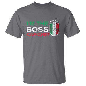 Funny Italian T Shirt I'm The Boss Capiche TS09 Charcoal Print Your Wear