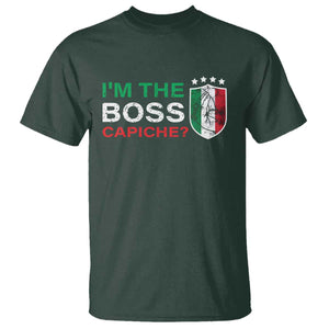 Funny Italian T Shirt I'm The Boss Capiche TS09 Dark Forest Green Print Your Wear