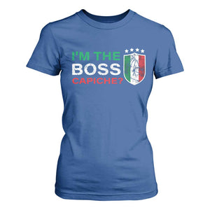 Funny Italian T Shirt For Women I'm The Boss Capiche TS09 Royal Blue Print Your Wear