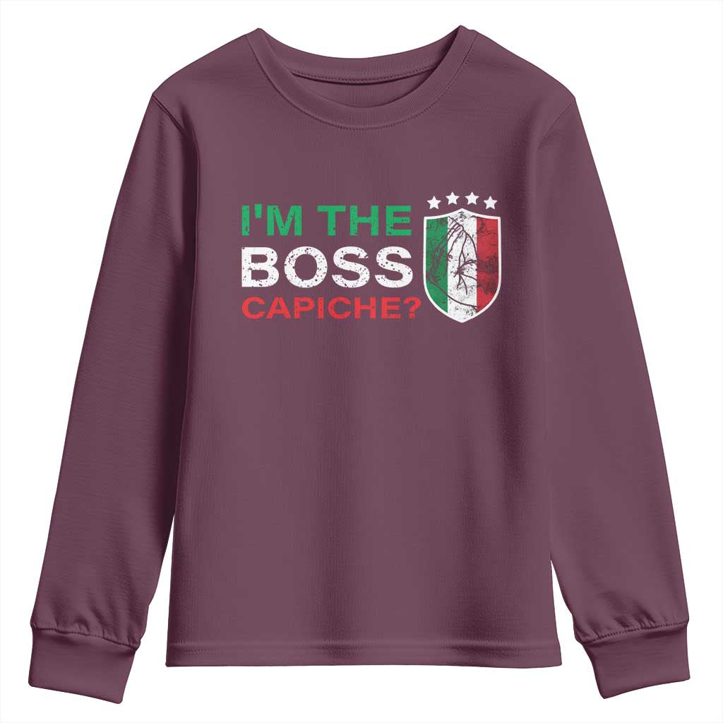 Funny Italian Youth Sweatshirt I'm The Boss Capiche TS09 Maroon Print Your Wear