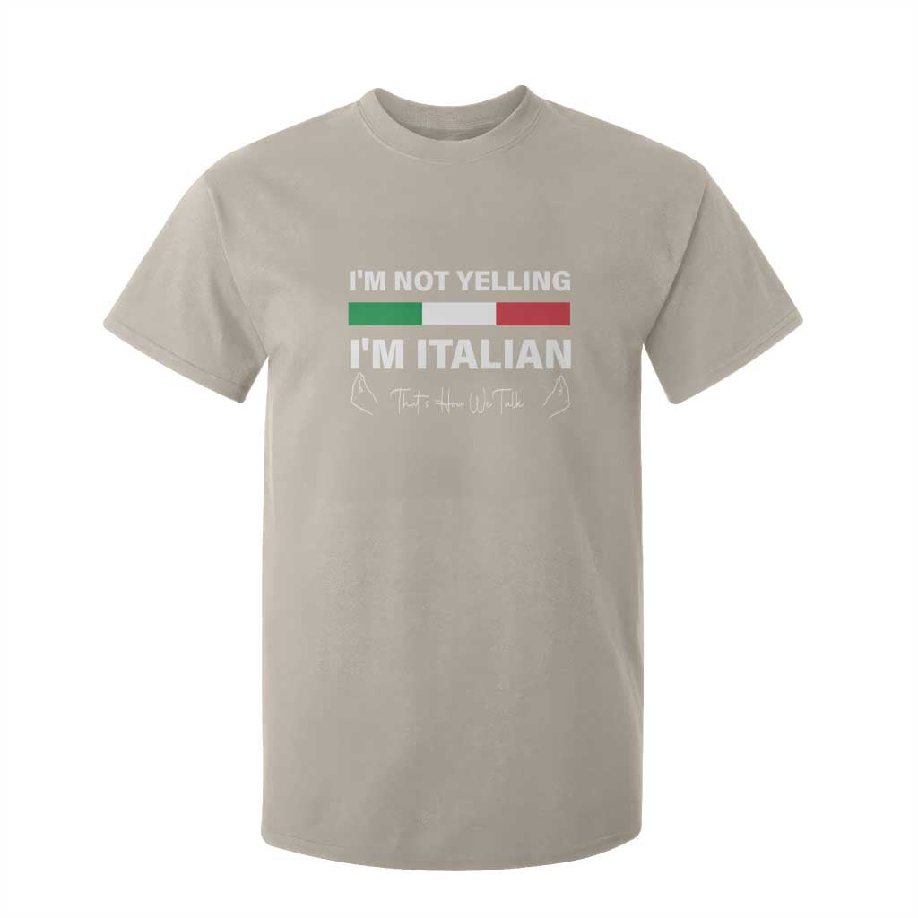 Funny Italian T Shirt For Kid I'm Not Yelling I'm Italian TS09 Sand Print Your Wear