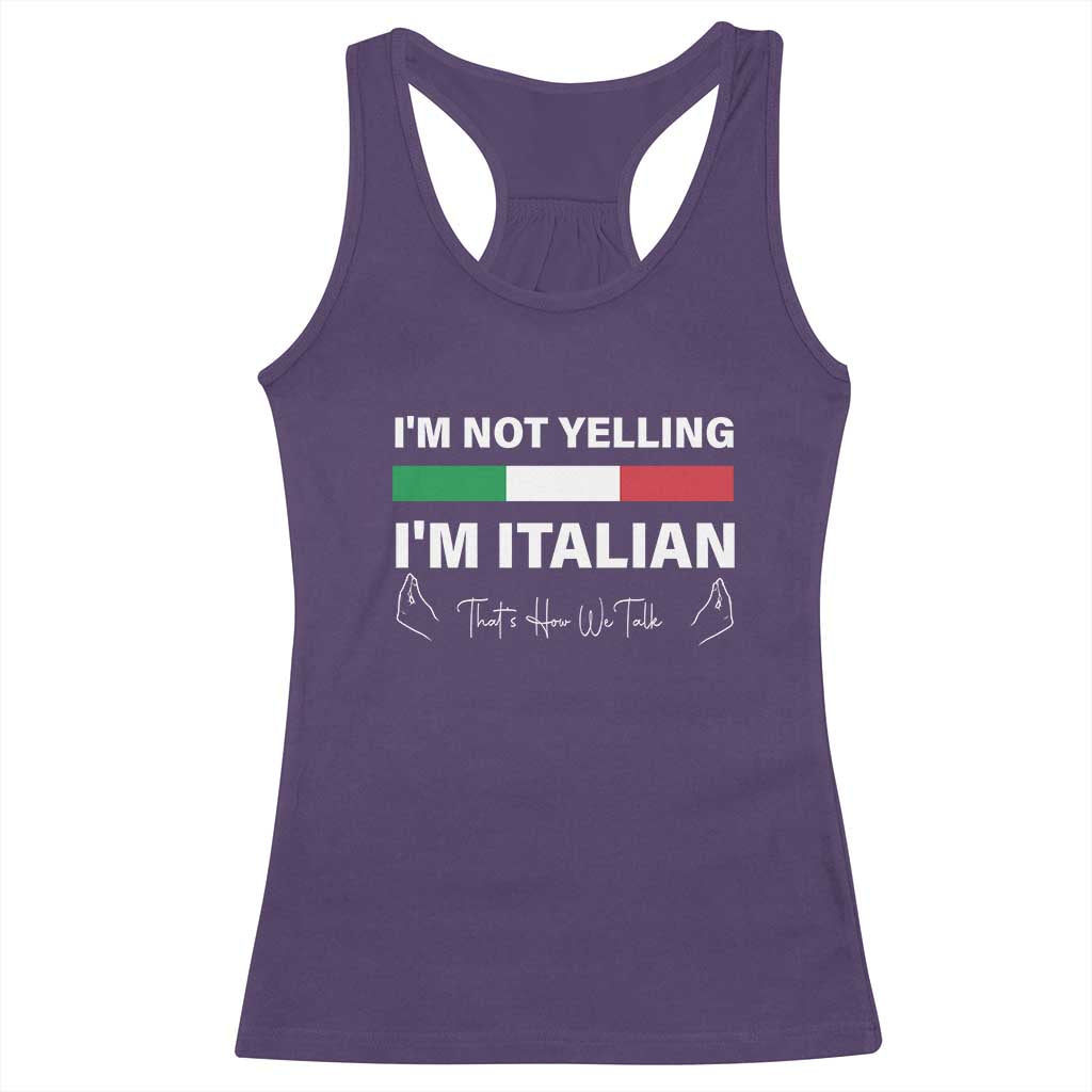 Funny Italian Racerback Tank Top I'm Not Yelling I'm Italian TS09 Purple Print Your Wear