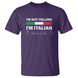 Funny Italian T Shirt I'm Not Yelling I'm Italian TS09 Purple Print Your Wear