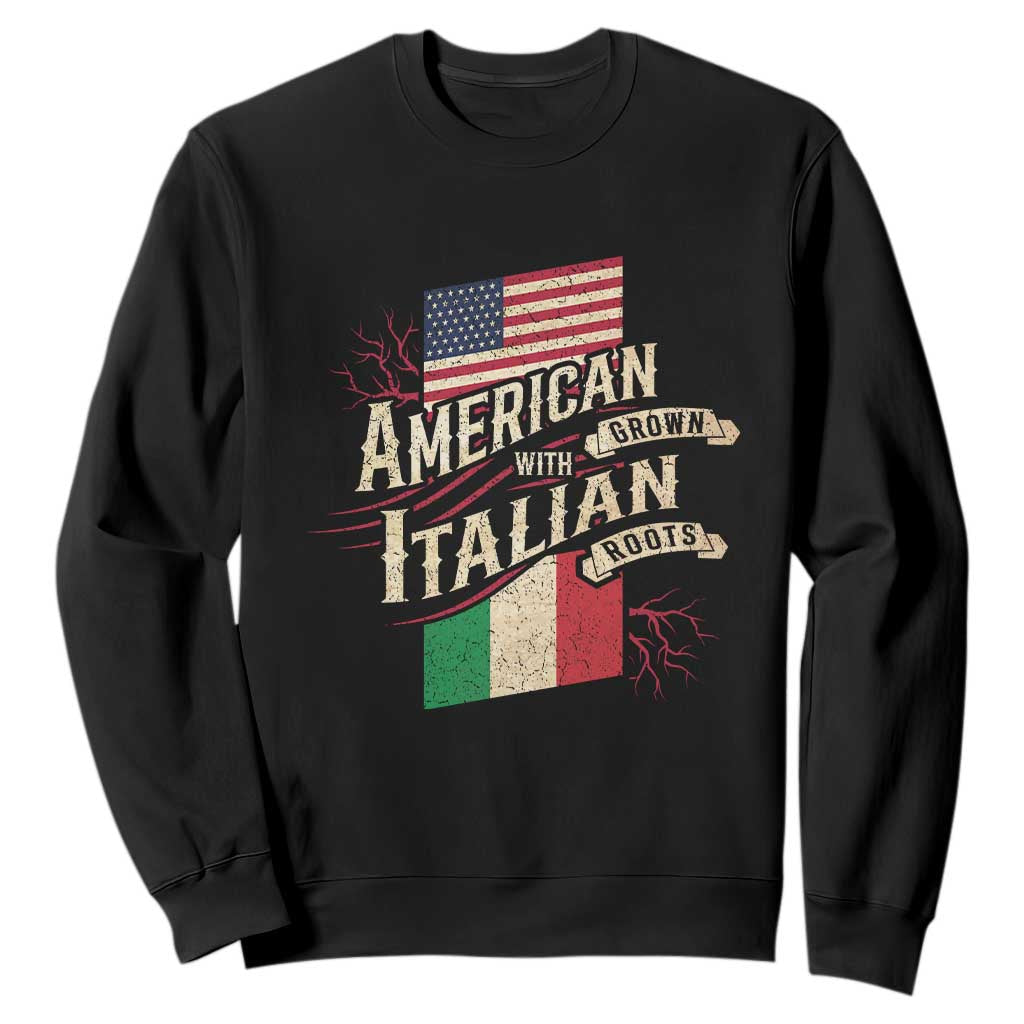 American Grown Italian Roots Patriot Sweatshirt TS09 Black Print Your Wear