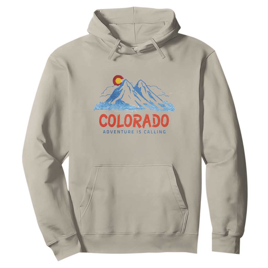 Colorado Hoodie Adventure Is Calling Nature Lover Outdoor Activities TS09 Sand Print Your Wear