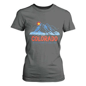 Colorado T Shirt For Women Adventure Is Calling Nature Lover Outdoor Activities TS09 Dark Heather Print Your Wear