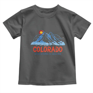 Colorado Toddler T Shirt Adventure Is Calling Nature Lover Outdoor Activities TS09 Dark Heather Print Your Wear