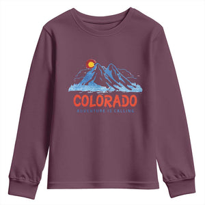 Colorado Youth Sweatshirt Adventure Is Calling Nature Lover Outdoor Activities TS09 Maroon Print Your Wear