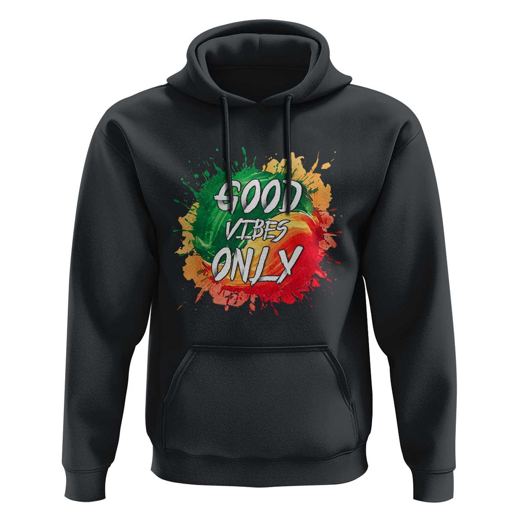 Good Vibes Only Rasta Reggae Jamaica Hoodie TS09 Black Print Your Wear