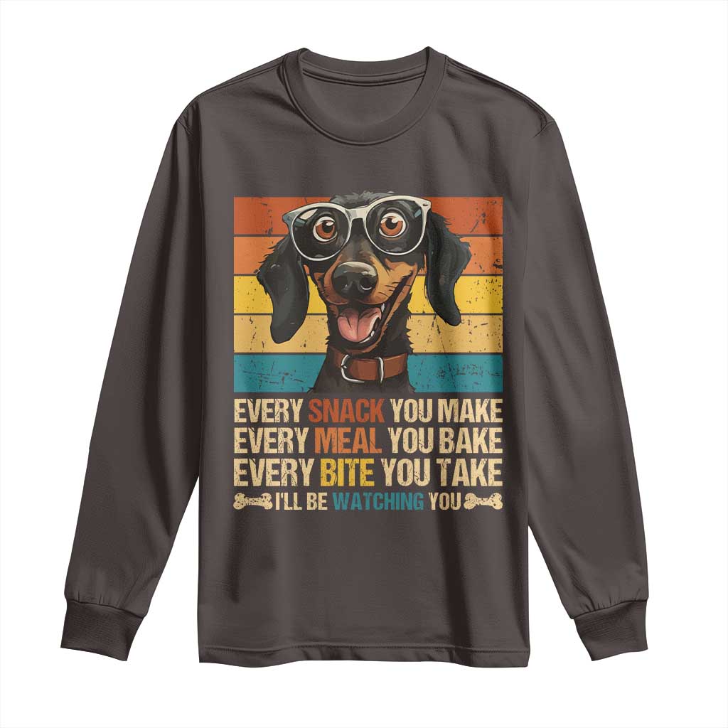Funny Dog Lover Long Sleeve Shirt I'll Be Watching You TS09 Dark Chocolate Print Your Wear