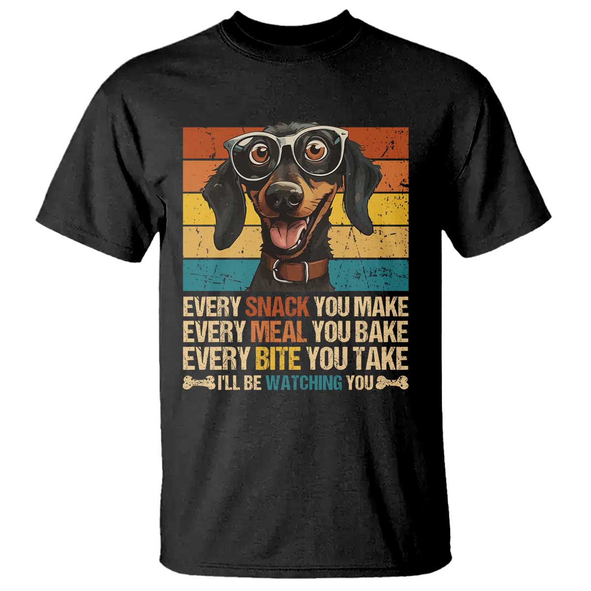 Funny Dog Lover T Shirt I'll Be Watching You TS09 Black Print Your Wear