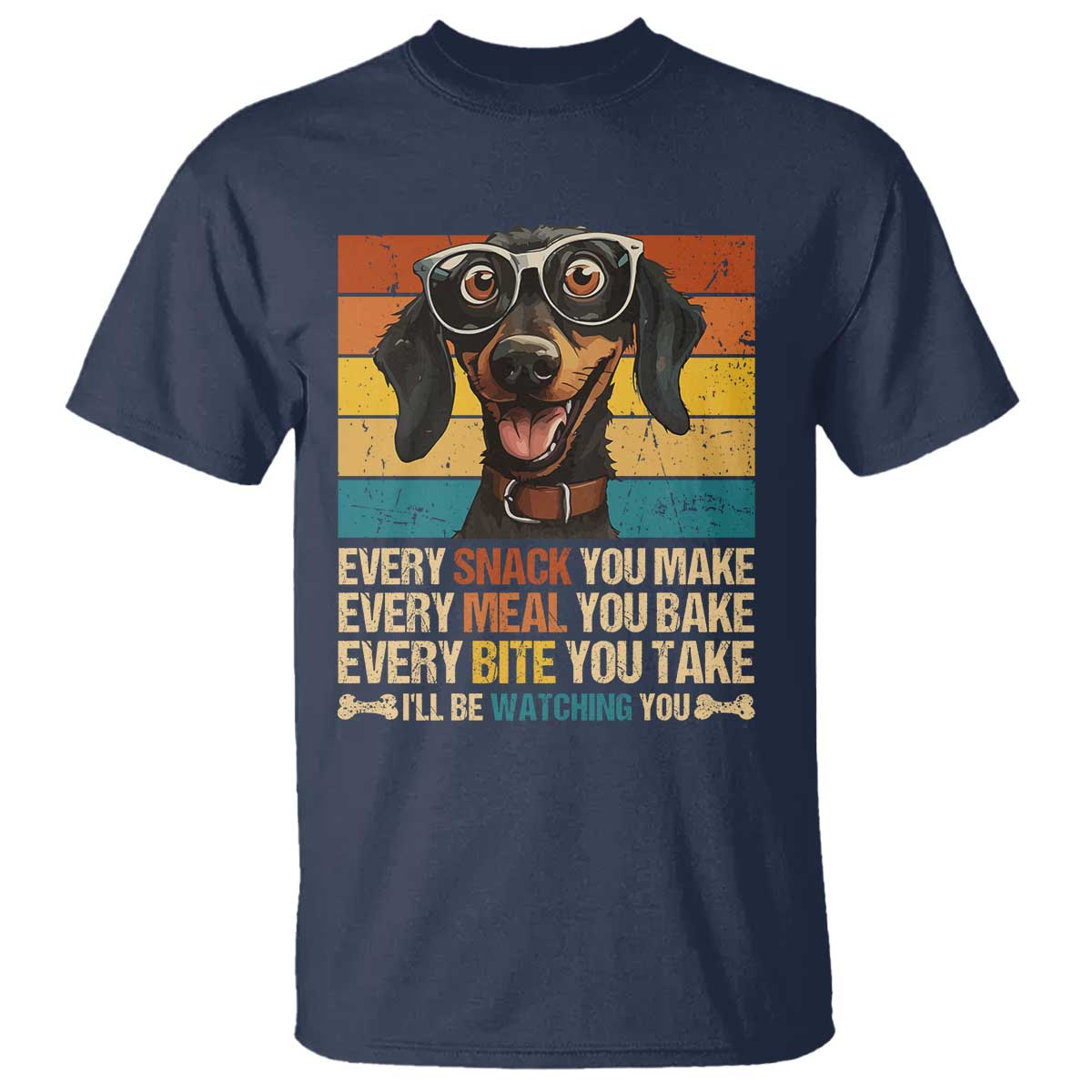 Funny Dog Lover T Shirt I'll Be Watching You TS09 Navy Print Your Wear