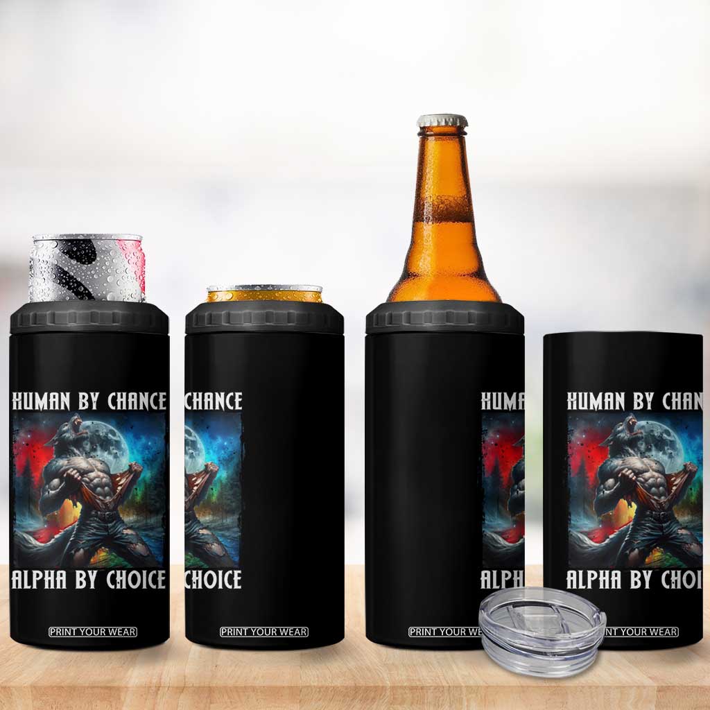 Alpha Wolf 4 in 1 Can Cooler Tumbler Human By Chance Alpha By Choice TS09 Print Your Wear