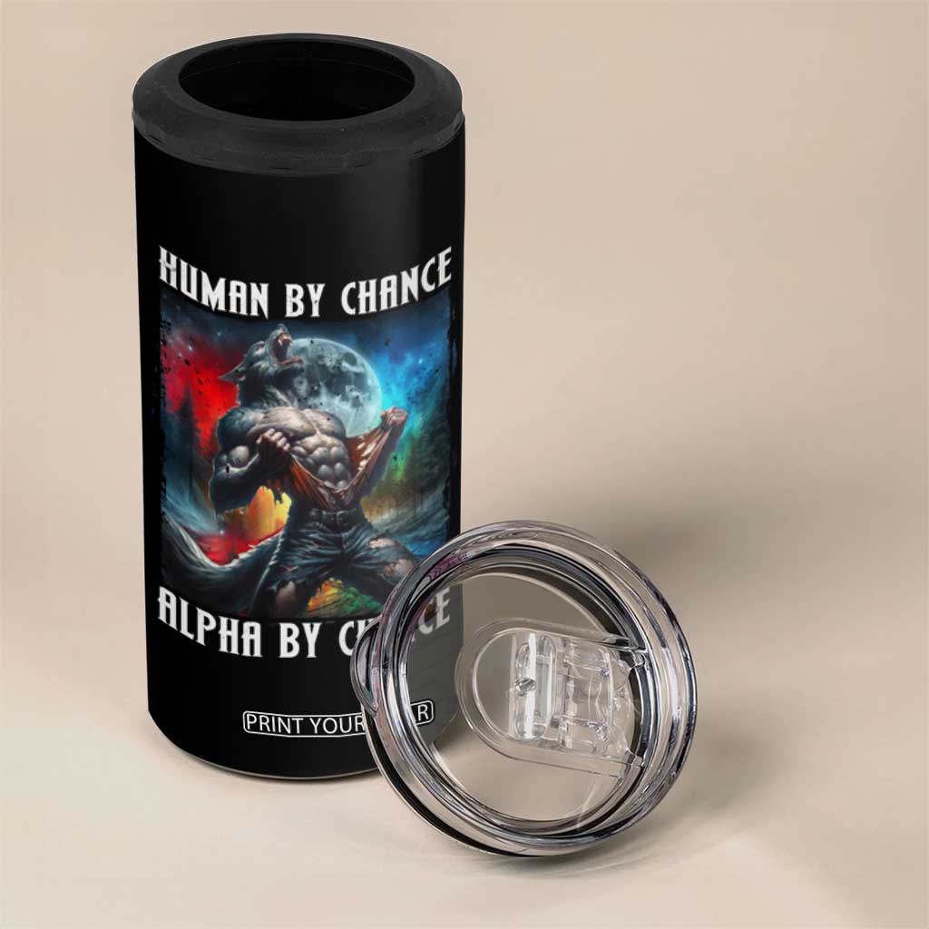 Alpha Wolf 4 in 1 Can Cooler Tumbler Human By Chance Alpha By Choice TS09 Print Your Wear
