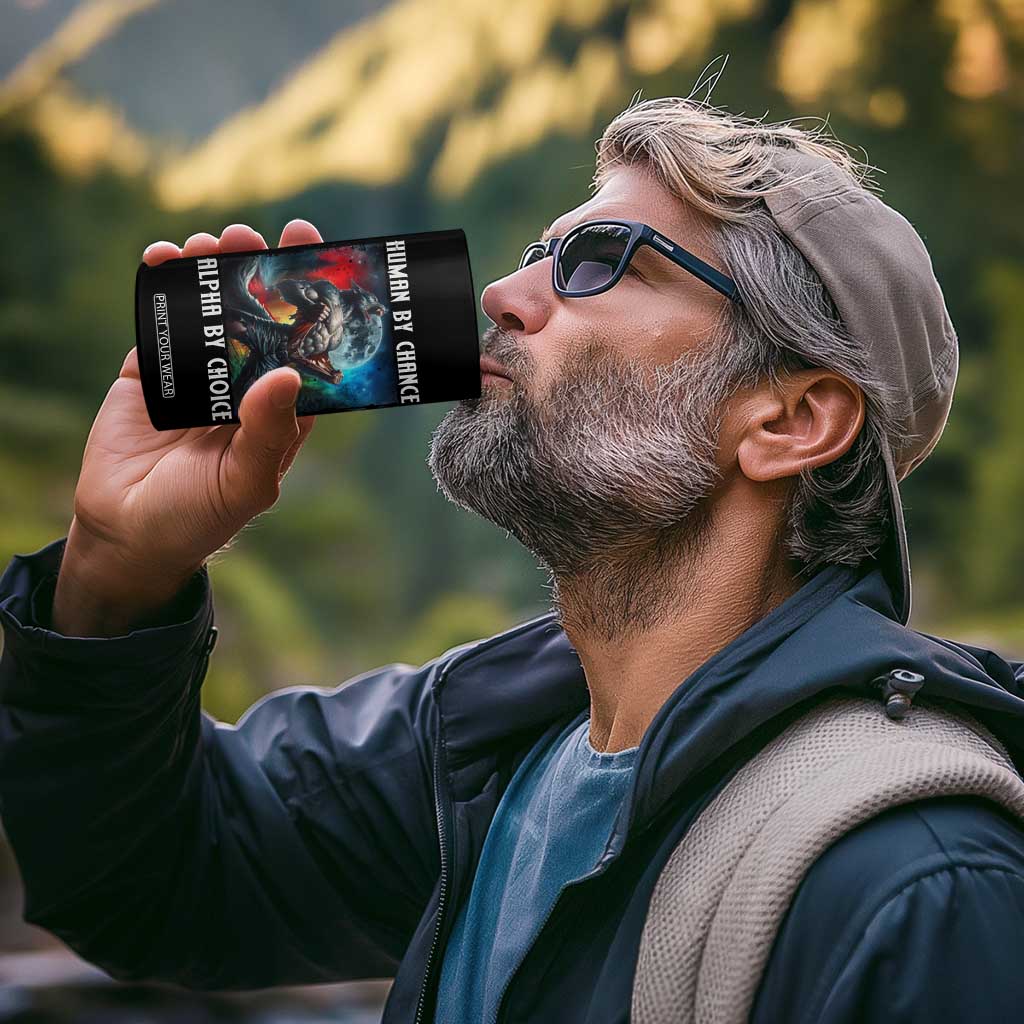Alpha Wolf 4 in 1 Can Cooler Tumbler Human By Chance Alpha By Choice TS09 Print Your Wear